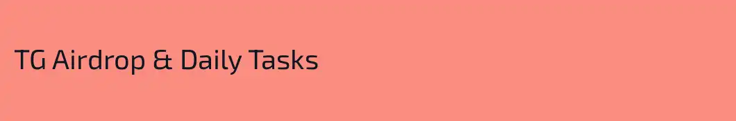TG Airdrop & Daily Tasks